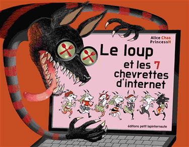 Le loup et les 7 chevrettes d'Internet