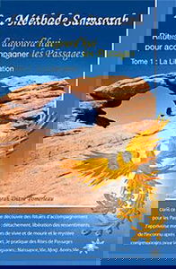 La Méthode Samsarah : Rituels d’aujourd’hui pour accompagner les Passages, tome 1 : La Libération