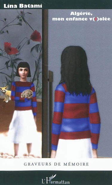 Algérie, mon enfance v(i)olée