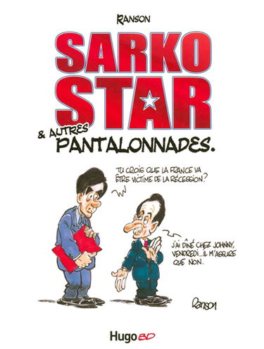 Sarkostar & autres pantalonnades
