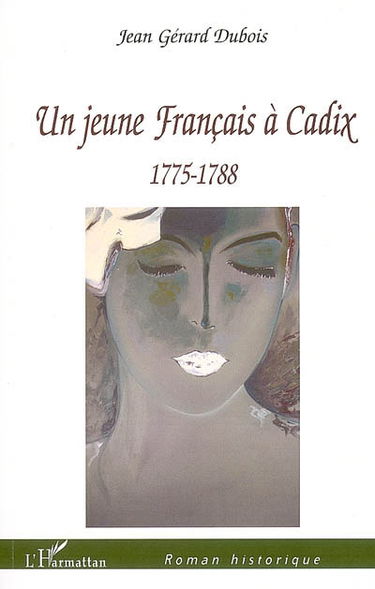 Un jeune Français à Cadix, 1775-1788