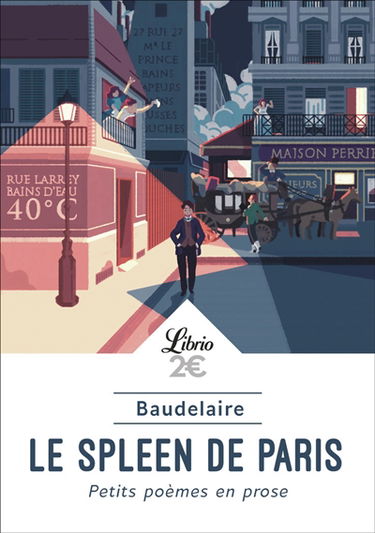 Le spleen de Paris : petits poèmes en prose