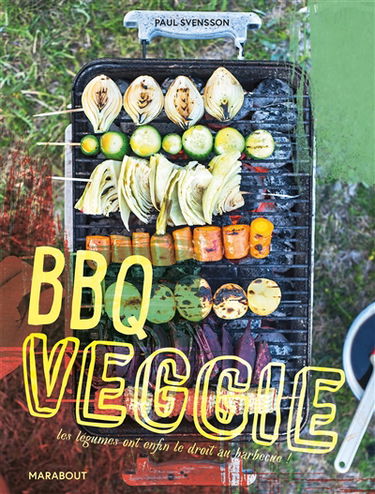 BBQ veggie : les légumes ont enfin le droit au barbecue !