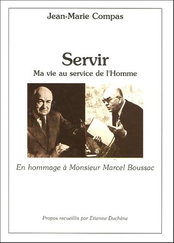 Servir: Ma vie au service de l'homme