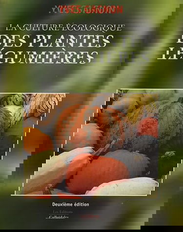 La culture écologique des plantes légumières