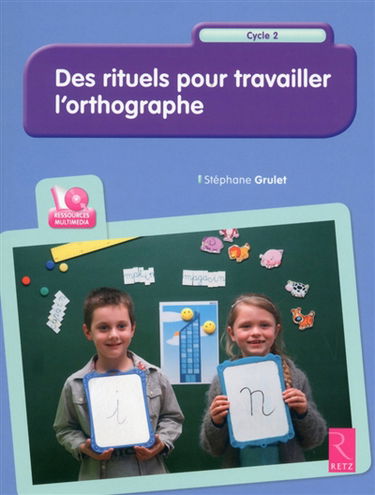Des rituels pour travailler l'orthographe : cycle 2
