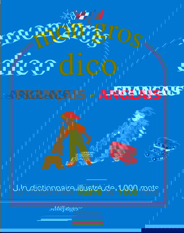 Mon gros dico français-anglais