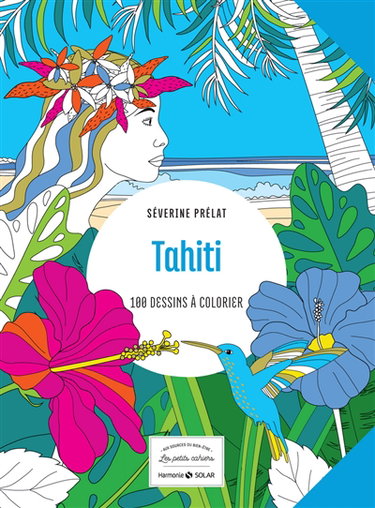 Couverture de Tahiti : 100 dessins à colorier par Séverine Prélat