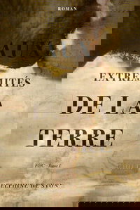 Aux extrémités de la Terre