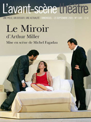 Avant-scène théâtre (L'), n° 1189. Le miroir