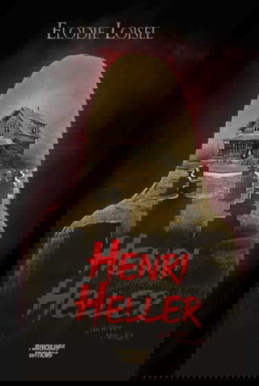 Henri Heller: Un hiver maudit