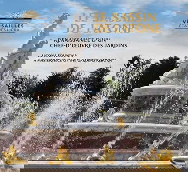 Le bassin de Latone: Renaissance d'un chef-d'oeuvre des jardins