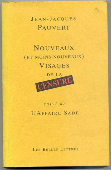 Nouveaux (et moins nouveaux) visages de la censure. L'Affaire Sade
