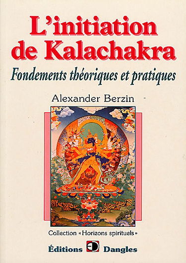 L'initiation de Kalachakra : fondements théoriques et pratiques