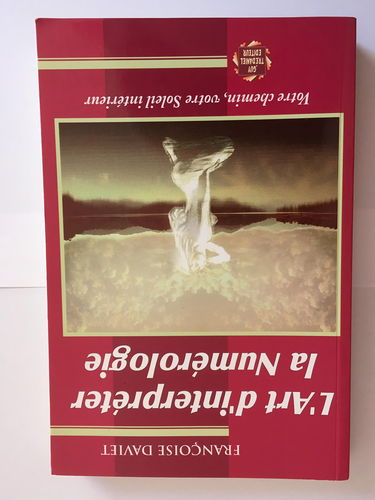 L'art d'interpréter la numérologie, psychologie : votre chemin, votre soleil intérieur : manuel pratique