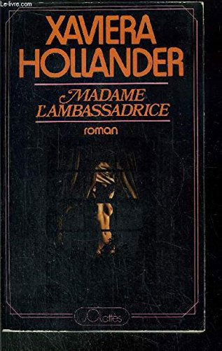Madame l'ambassadrice