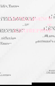 L'intelligence de l'entreprise : 40 ans de réflexion patronale en France