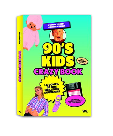 90's kids : crazy book : la compil de nos meilleurs souvenirs