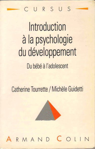 Introduction à la psychologie du développement: Du bébé à l'adolescent