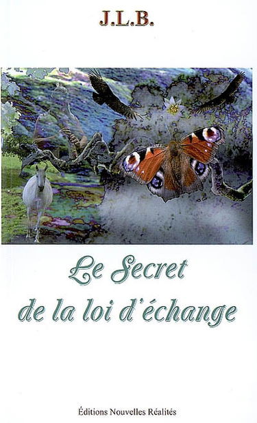Le secret de la loi d'échange