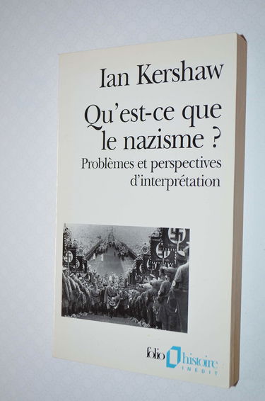 Qu'est-ce que le nazisme ? : problèmes et perspectives d'interprétation