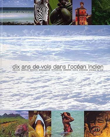 Dix ans de vols dans l'Océan Indien