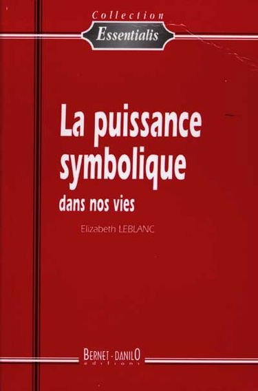 La puissance symbolique dans nos vies