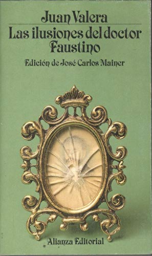 Couverture de Las Ilusiones Del Doctor Faustine