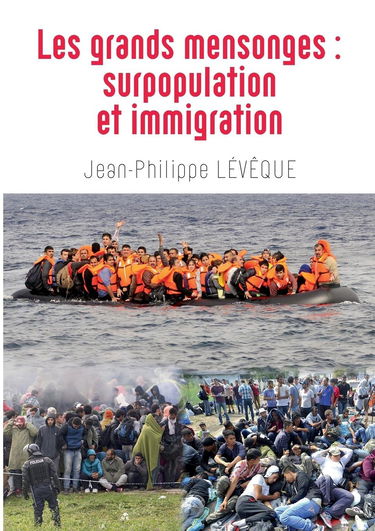 Les grands mensonges: Surpopulation et immigration