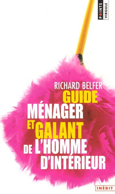 Guide ménager et galant de l'homme d'intérieur