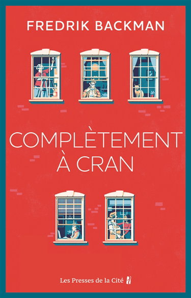 Couverture de Complètement à cran par Fredrik Backman