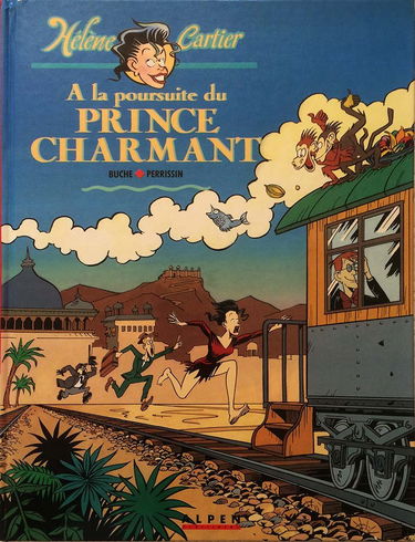 Hélène Cartier. Vol. 1. A la poursuite du prince charmant