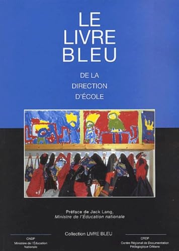 Le livre bleu de la direction d'école: Edition 2000