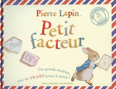 Pierre Lapin, petit facteur : une grande aventure, avec de vraies lettres à ouvrir !