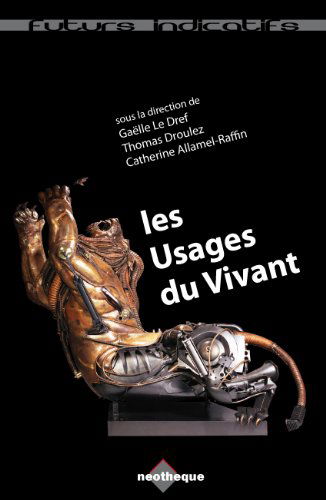 Les usages du vivant (Futurs Indicatifs)