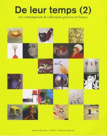 De leur temps, art contemporain et collections privées en France. Vol. 2