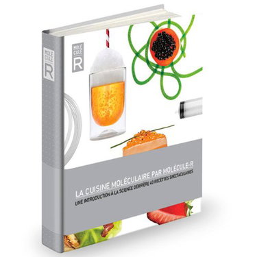 Couverture de La cuisine moléculaire par Molécule-R: Une introduction à la science derrière 40 recettes spectaculaires