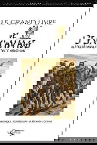 Le Grand Livre de l'esclavage
