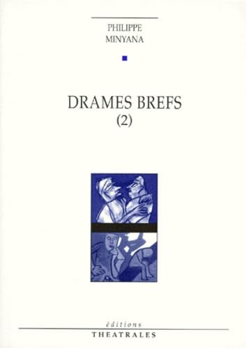 Drames Brefs. Tome 2