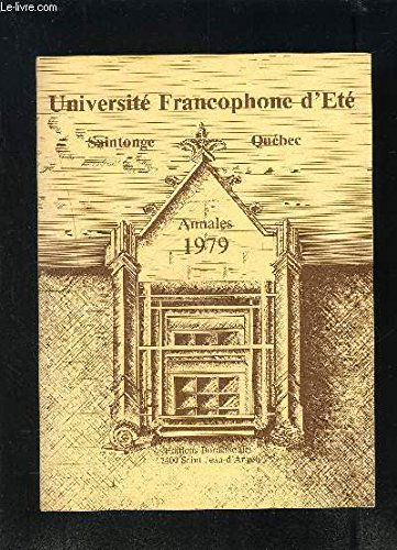 Annales de l'Université francophone d'été Saintonge-Québec : 1979