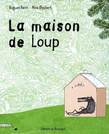 La maison de loup