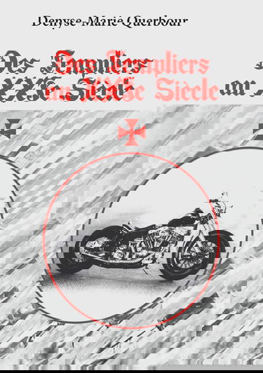 Des Templiers au XXIe Siècle