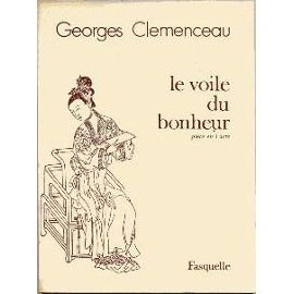 Couverture de Le Voile du bonheur : Pièce en un acte, Paris, Théâtre de la Renaissance, 4 novembre 1901 par Georges Clemenceau