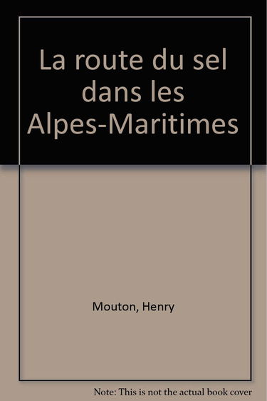 La route du sel dans les Alpes-Maritimes