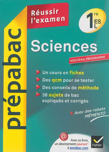 Sciences 1re ES, L : réussir l'examen : nouveau programme
