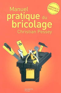 Manuel pratique du bricolage