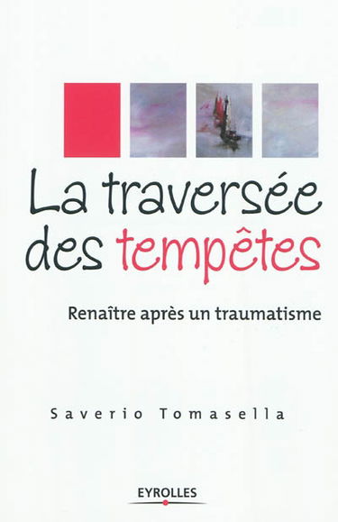 La traversée des tempêtes : renaître après un traumatisme