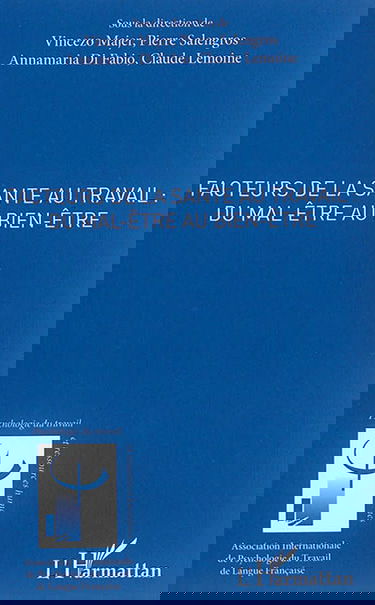Facteurs de la santé au travail : du mal-être au bien-être