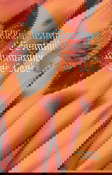 L'éventail du marquis de Sade