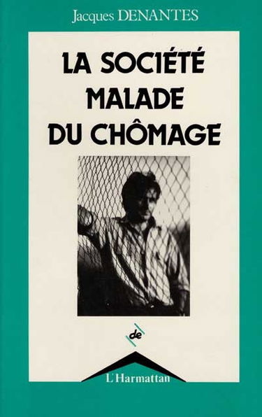 La Société malade du chômage